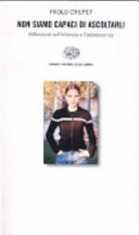 Non siamo capaci di ascoltarli. Riflessioni sull'infanzia e l'adolescenza