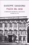 Piazza del GesÃ¹. La Democrazia Cristiana negli anni Ottanta: un diario politico