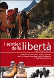 I sentieri della libertÃ  in provincia di Cuneo 