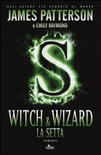 Witch & Wizard. La setta 