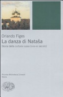 La danza di Natasha. Storia della cultura russa (XVIII-XX secolo) 