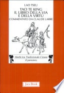 Tao Te King. Il libro della via e della virtÃ¹. Testo cinese a fronte
