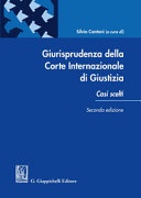 Giurisprudenza della Corte internazionale di giustizia. Casi scelti 