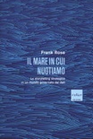 Il mare in cui nuotiamo. Lo storytelling strategico in un mondo governato dai dati 