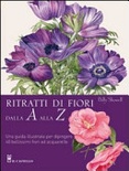 Ritratti di fiori dalla A alla Z