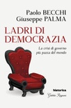 Ladri di democrazia. La crisi di governo piÃ¹ pazza del mondo