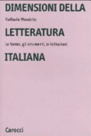 Dimensioni della letteratura italiana. Le forme, gli strumenti le istituzioni