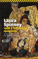 1918. L'influenza spagnola. La pandemia che cambiÃ² il mondo