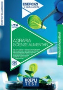 Hoepli Test. Agraria, Scienze alimentari. Esercizi e simulazioni. Per i test di ammissione