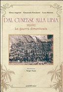 Dal cuneese alla Libia. 1911-1912. La guerra dimenticata