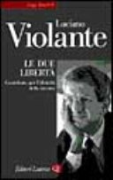 Le due libertà. Contributo per l'identità della sinistra
