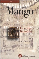 La civiltà bizzantina