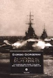 Da Matapan al Golfo Persico. La marina militare italiana dal fascismo alla Repubblica