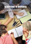 Scrittori si diventa. Metodi e percorsi operativi per un laboratorio di scrittura in classe. Con Contenuto digitale per accesso online