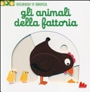 Gli animali della fattoria. Scorri e gioca 