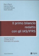 il primo bilancio redatto con gli IAS/IFRS