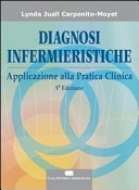 Diagnosi infermieristiche. Applicazione alla pratica infermieristica
