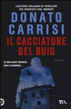 Il cacciatore del buio. La trilogia di Marcus (