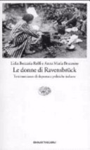 Le donne di RavensbrÃ¼ck. Testimonianze di deportate politiche italiane