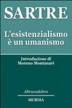 L'esistenzialismo Ã¨ un umanismo