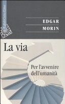 La via. Per l'avvenire dell'umanitÃ 