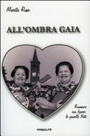 All'ombra di Gaia. Romanzo con figure: le gemelle Nete 