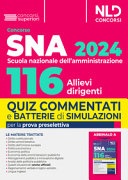 Concorso 116 allievi dirigenti SNA (Scuola Nazionale dell'Amministrazione) 2024. Quiz commentati e batterie di simulazioni per la prova preselettiva. Nuova ediz