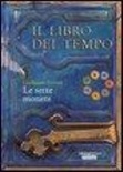 Il Libro del tempo Le sette monete