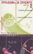 Pitagora si diverte. 73 giochi matematici vol.2