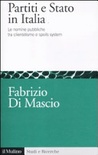 Partiti e Stato in Italia. Le nomine pubbliche tra clientelismo e spoils system