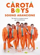 carota boys sogno arancione