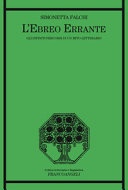 L' ebreo errante. Gli infiniti percorsi di un mito letterario