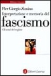 Interpretazione e memoria del fascismo. Gli anni del regime