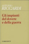 gli impianti del dovere e della guerra