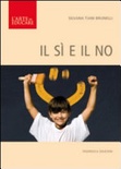 Il sì e il no