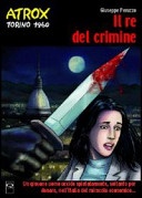 Il re del crimine. Atrox Torino 1960 