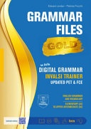 GRAMMAR FILES GOLD. C1. PER LE SCUOLE SU
