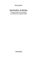 Silenzio, si ruba : le troppe verità che ci nascondono per continuare a svuotarci le tasche