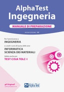 Alpha Test. Ingegneria. TOLC-I. Manuale di preparazione. Con MyDesk