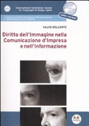 Diritto dell'immagine nella comunicazione d'impresa e nell'informazione. Con CD-ROM