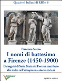 I nomi di battesimo a Firenze (1450-1900)