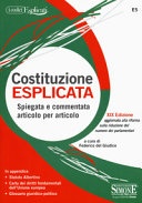 Costituzione esplicata. Spiegata e commentata articolo per articolo