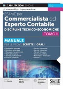 Esame per commercialista ed esperto contabile. Discipline tecnico-economiche. Manuale per le prove scritte e orali vol.2