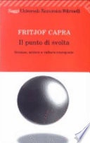  Il punto di svolta. Scienza, societÃ  e cultura emergente