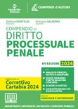 Compendio di procedura penale 2024. Aggiornato al Decreto correttivo alla Riforma Cartabia. Nuova ediz.