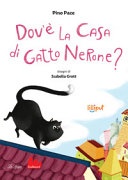 Dov'Ã¨ la casa di Gatto Nerone? Ediz. a colori 