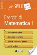 Esercizi di matematica [volÂ 1]