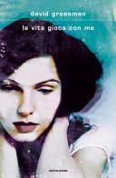 La vita gioca con me 