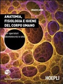 ANATOMIA, FISIOLOGIA E IGIENE DEL CORPO UMANO