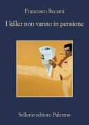 i killer non vanno in pensione